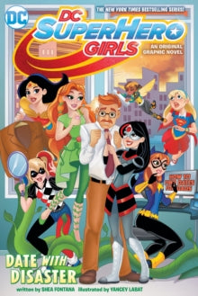 DC Super Hero Girls : Date with Disaster!