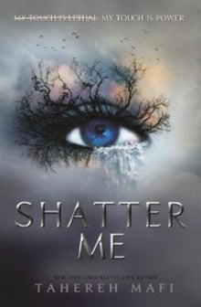 Shatter Me (Shatter Me #1)