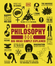 The Philosophy Book : Big Ideas Simply Explained