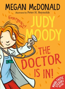 Judy Moody: The Doctor Is In! (Judy Moody #5)
