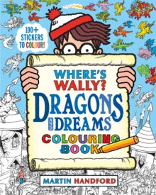 Where's Wally? Dragons and Dreams Colouring Book