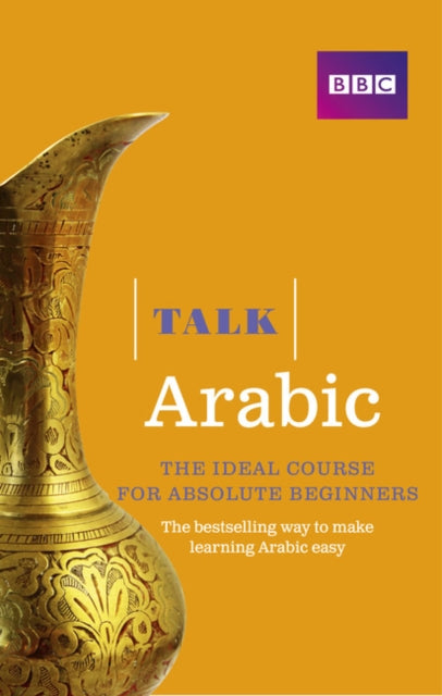 Talk Arabic(Book/CD Pack) : The ideal Arabic course for absolute beginners