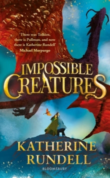 Impossible Creatures : INSTANT SUNDAY TIMES BESTSELLER - PB