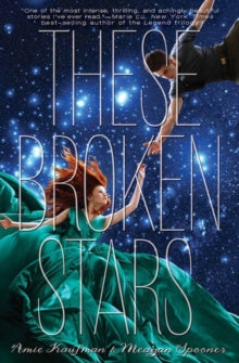 These Broken Stars (Starbound #1)