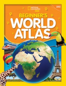 National Geographic Kids Beginner's World Atlas (2019 update)