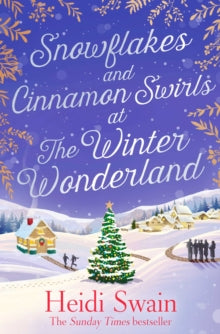 Snowflakes and Cinnamon Swirls at the Winter Wonderland : The perfect Christmas read to curl up with this winter