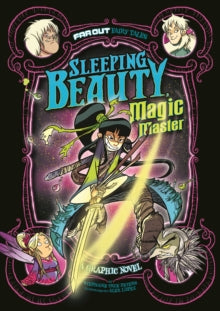 Sleeping Beauty, Magic Master : A Graphic Novel