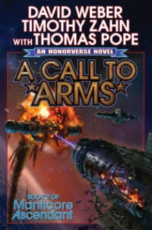 A Call to Arms (Honorverse: Manticore Ascendant #2)