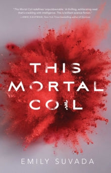 This Mortal Coil (This Mortal Coil #1)