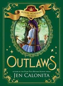 Outlaws (Royal Academy Rebels #2)