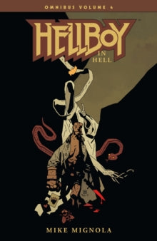 Hellboy Omnibus - Hellboy in Hell Vol. 4