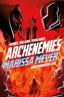 Archenemies (Renegades #2)