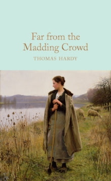 Far From the Madding Crowd Macmillan Collector's Library