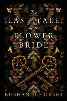 The Last Tale of the Flower Bride : The #1 Sunday Times Bestseller