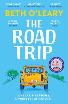 The Road Trip : The heart-warming and joyful novel from the author of The Flatshare and The Switch