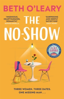 The No-Show : The heart-warming new novel from the author of The Flatshare and The Switch - HB