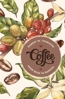 Coffee : From Bean to Barista