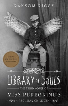 Library of Souls (Miss Peregrines Peculiar Children #3)