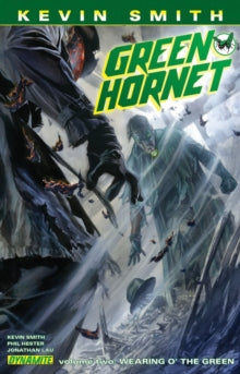 Kevin Smith's Green Hornet Volume 2 : Wearing o' the Green