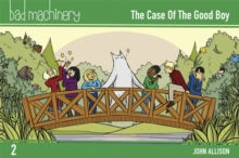 Bad Machinery Volume 2 : The Case of the Good Boy, Pocket Edition