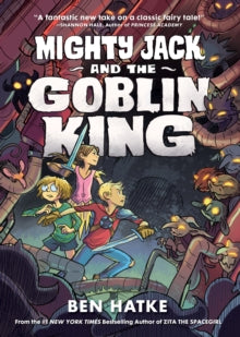 Mighty Jack and the Goblin King (Mighty Jack #2)