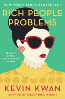 Rich People Problems : The outrageously funny summer read