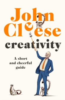 Creativity : A Short and Cheerful Guide - HB