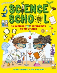 Science School : 30 Awesome STEM Experiments to Try at Home
