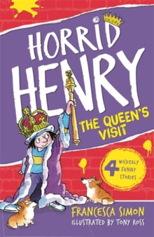 Horrid Henry Meets the Queen : Book 12