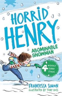 Horrid Henry and the Abominable Snowman : Book 16