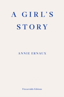 A Girl's Story - WINNER OF THE 2022 NOBEL PRIZE IN LITERATURE