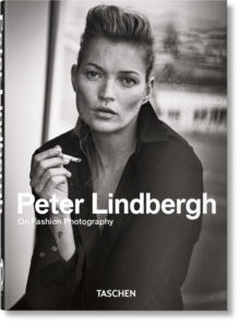 Peter Lindbergh. On Fashion Photography. 40th Ed.