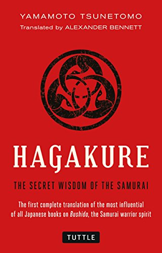 Hagakure : The Secret Wisdom of the Samurai
