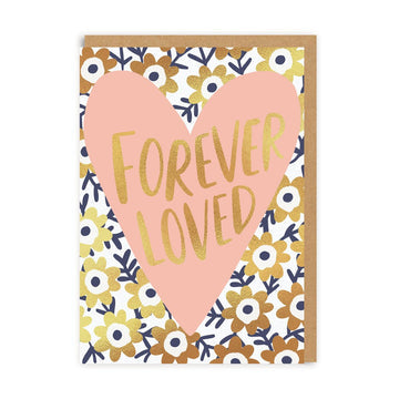 Forever Loved Greeting Card (A6)