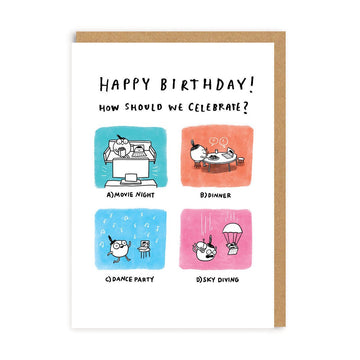 How Should We Celebrate? Greeting Card