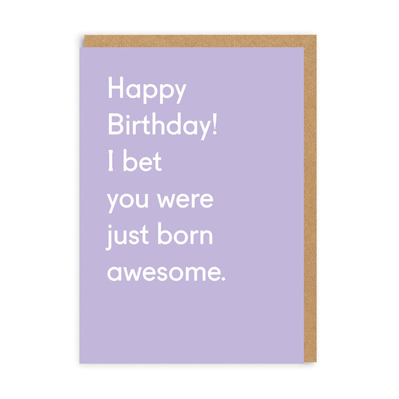 Happy Birthday you were born awesome Greeting Card