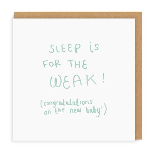 Sleep is for the Weak Square Greeting Card
