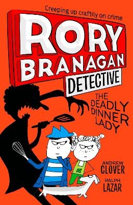 Picture of The Deadly Dinner Lady (Rory Branagan (Detective), Book 4)