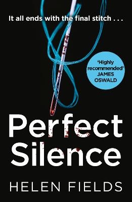 Picture of Perfect Silence (A DI Callanach Thriller, Book 4)