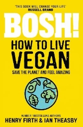 Picture of BOSH! How to Live Vegan