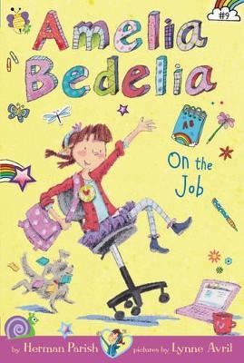Picture of Amelia Bedelia Chapter Book #9: Amelia Bedelia on the Job