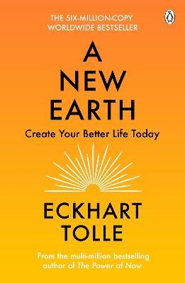 Picture of A New Earth: The life-changing follow up to The Power of Now. 'My No.1 guru will always be Eckhart Tolle' Chris Evans