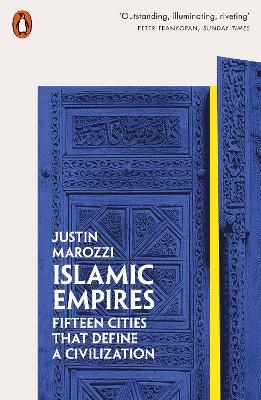 Picture of Islamic Empires: Fifteen Cities that Define a Civilization