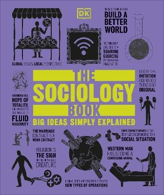 Picture of The Sociology Book: Big Ideas Simply Explained