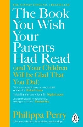 Picture of The Book You Wish Your Parents Had Read (and Your Children Will Be Glad That You Did)