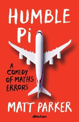 Picture of Humble Pi: A Comedy of Maths Errors