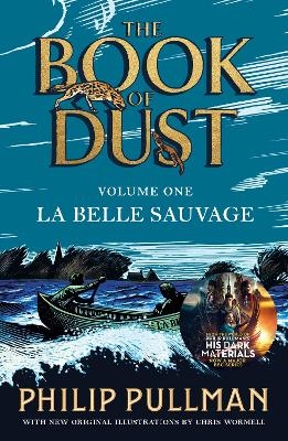 Picture of La Belle Sauvage: The Book of Dust Volume One: From the world of Philip Pullman's His Dark Materials - now a major BBC series