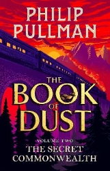 Picture of The Secret Commonwealth: The Book of Dust Volume Two: From the world of Philip Pullman's His Dark Materials - now a major BBC series