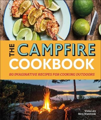 Picture of The Campfire Cookbook: 80 Imaginative Recipes for Cooking Outdoors