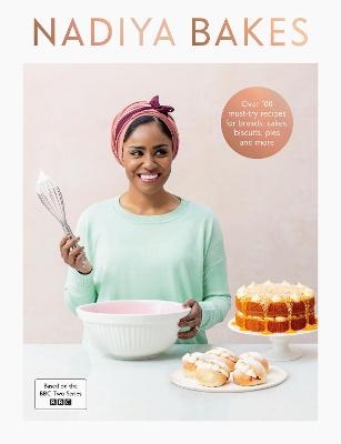 Picture of Nadiya Bakes: Includes all the delicious recipes from the BBC2 TV series